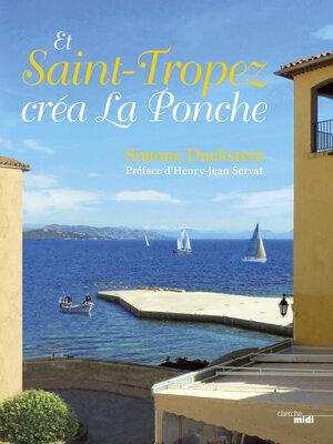 cover image of Et Saint-Tropez créa La Ponche
